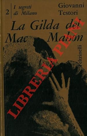 Bild des Verkufers fr La Gilda del Mac Mahon. zum Verkauf von Libreria Piani