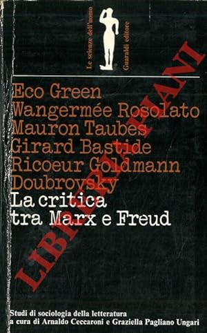 La critica tra Marx e Freud. Studi di sociologia della letteratura.