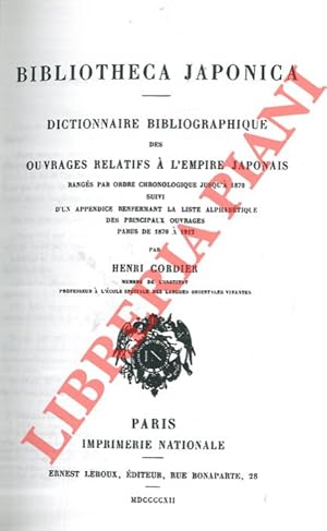 Bild des Verkufers fr Bibliotheca Japonica. Dictionnaire bibliographique des ouvrages relatifs ?? l'Empire japonais. zum Verkauf von Libreria Piani