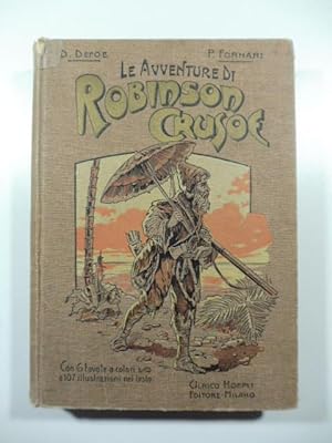 Seller image for Le avventure di Robinson Crusoe. Racconto educativo. Terza edizione riveduta con aggiunta e note for sale by Coenobium Libreria antiquaria