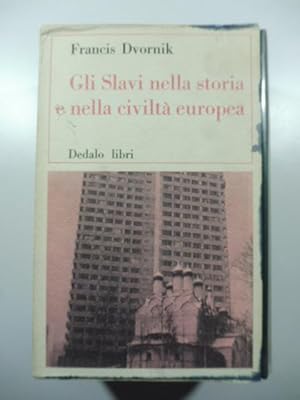 Gli slavi nella storia e nella civilta' europea