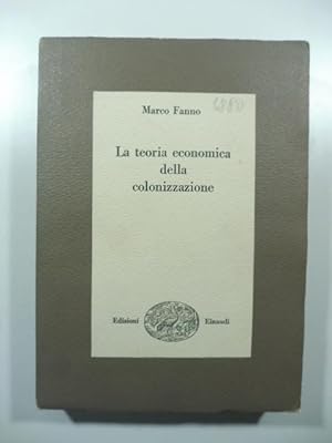 Imagen del vendedor de La teoria economica della colonizzazione a la venta por Coenobium Libreria antiquaria