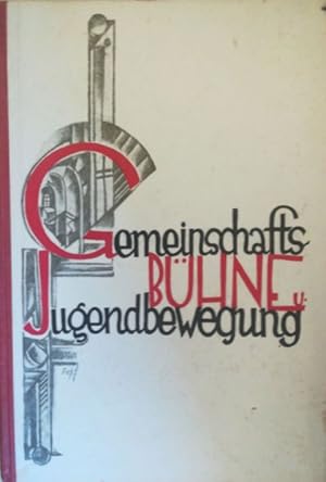 Gemeinschafts-Bühne und Jugendbewegung.