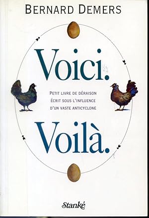 Seller image for Voici. Voil. - Petit livre de draison crit sous l'influence d'un vaste anticyclone for sale by Librairie Le Nord