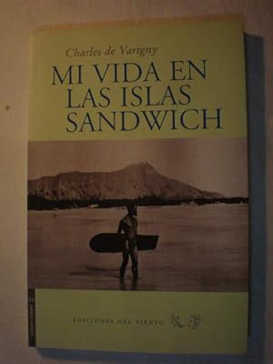 Immagine del venditore per Mi vida en las Islas Sandwich venduto da Librera Antonio Azorn