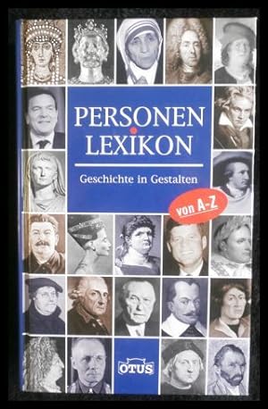 Seller image for Personenlexikon Geschichte in Gestalten von A - Z for sale by ANTIQUARIAT Franke BRUDDENBOOKS