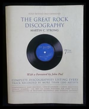 Seller image for The Great Rock Discography Martin C. Strong Complete discographies listing every Track recorded by more than 1200 artists for sale by ANTIQUARIAT Franke BRUDDENBOOKS