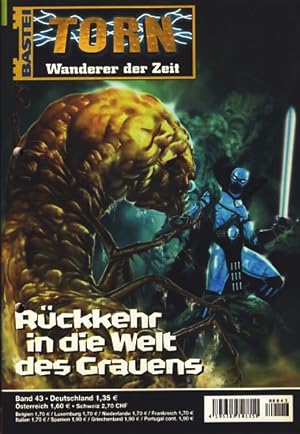Torn : Wanderer der Zeit : Heft 43 : Rückkehr in die Welt des Grauens ;.