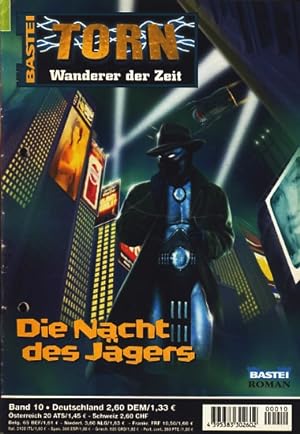 Torn : Wanderer der Zeit : Heft 10 : Die Nacht des Jägers ;.