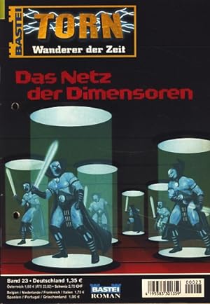 Torn : Wanderer der Zeit : Heft 23 : Das Netz der Dimensoren ;.