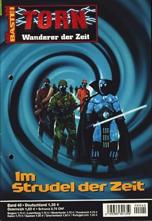 Torn : Wanderer der Zeit : Heft 40 : Im Strudel der Zeit ;.