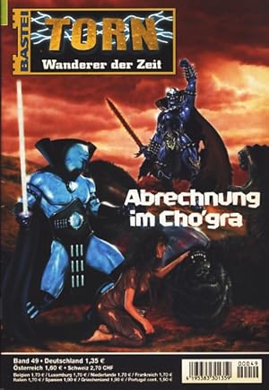 Torn : Wanderer der Zeit : Heft 49 : Abrechnung im Cho gra ;.