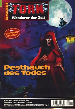 Torn : Wanderer der Zeit : Heft 46 : Pesthauch des Todes ;.