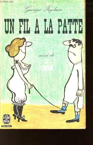 Seller image for UN FIL A LA PATTE/ LE DINDON for sale by Le-Livre