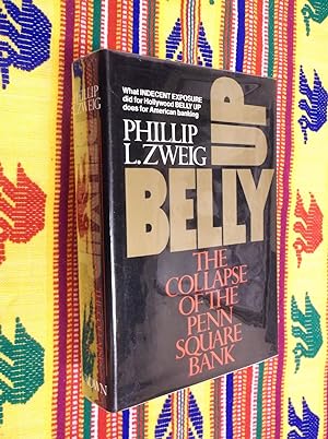 Belly Up: The Collapse of the Penn Square Bank