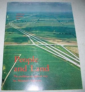 Bild des Verkufers fr People and Land: The Problems of Right of Way for Missouri's Highways (Annual Report 1965) zum Verkauf von Easy Chair Books