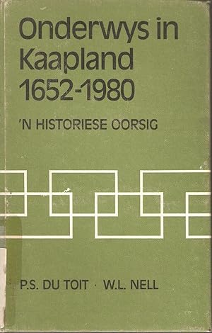 Imagen del vendedor de Onderwys in Kaapland 1652-1980 - 'n historiese oorsig a la venta por Snookerybooks