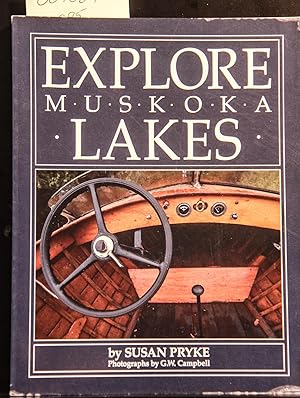 Seller image for Explore Muskoka Lakes for sale by Mad Hatter Bookstore
