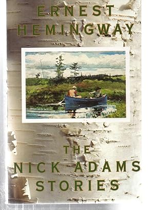 Seller image for The Nick Adams Stories for sale by EdmondDantes Bookseller