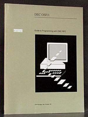 Seller image for DEC OSF/1 Guide to Programming with ONC RPC for sale by Schroeder's Book Haven