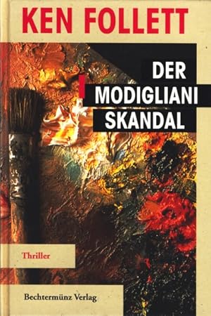 Bild des Verkufers fr Der Modigliani Skandal : Thriller. zum Verkauf von TF-Versandhandel - Preise inkl. MwSt.
