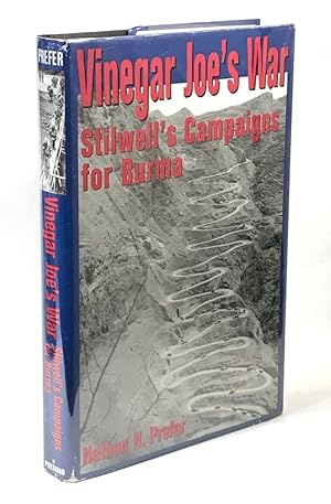 Seller image for Vinegar Joe's War: Stilwell's Campaigns for Burma for sale by Clausen Books, RMABA