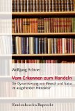 Vom Erkennen zum Handeln. Die Dynamisierung von Mensch und Natur im ausgehenden Mittelalter als V...