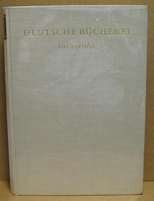 Deutsche Bücherei 1912-1962. Festschrift zum 50jährigen Bestehen der Deutschen Nationalbibliothek.