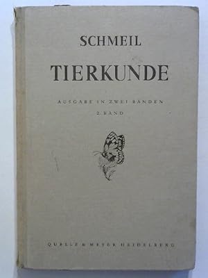 Tierkunde. Ausgabe in 2 Bänden. HIER: 2. Band. Bearbeitet von Walter Mergenthaler.