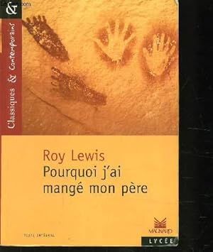 Bild des Verkufers fr POURQUOI J'AI MANGE MON PERE - CLASSIQUES ET CONTEMPORAINS zum Verkauf von Le-Livre