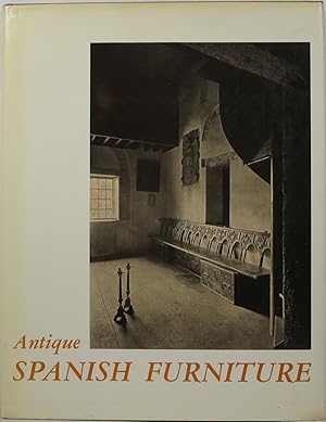 Seller image for Antique Spanish Furniture = Muebles Antiguos Espanoles for sale by Newbury Books