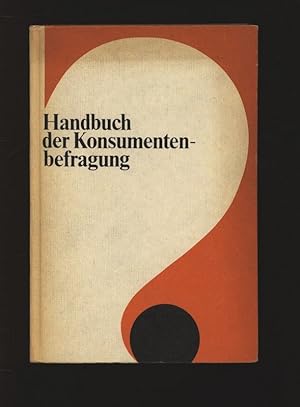 Seller image for Handbuch der Konsumentenbefragung. for sale by Antiquariat Bookfarm