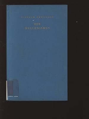 Seller image for Der Hellenismus. Lebensstimmung, Weltmacht. for sale by Antiquariat Bookfarm