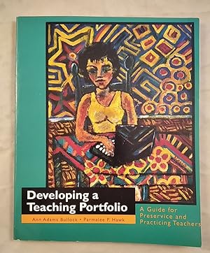 Bild des Verkufers fr Developing a Teaching Portfolio: A Guide for Preservice and Practicing Teachers. zum Verkauf von KULTur-Antiquariat