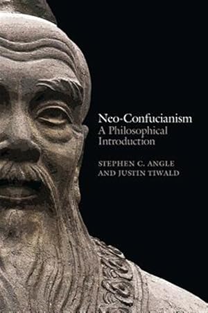 Seller image for Neo-Confucianism : A Philosophical Introduction for sale by GreatBookPrices