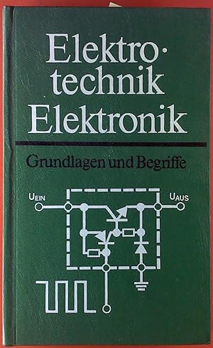 Bild des Verkufers fr Elektrotechnik Elektronik. Grundlagen und Begriffe. zum Verkauf von biblion2