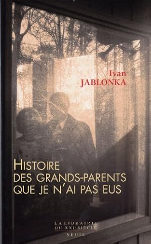 Image du vendeur pour Histoire des grands-parents que je n'ai pas eus. Une enqute mis en vente par librairie philippe arnaiz