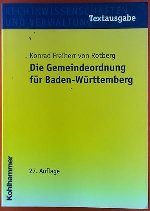 Bild des Verkufers fr Die Gemeindeordnung fr Baden-Wrttemberg. Textausgabe. 27. Auflage. zum Verkauf von biblion2