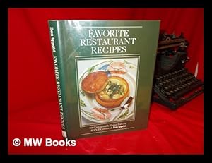 Immagine del venditore per Favorite Restaurant Recipes : 500 Unforgettable Dishes from the R. S. V. P. Column of Bon Appetit venduto da MW Books Ltd.
