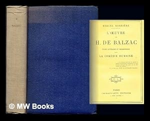 Seller image for L' uvre de H. de Balzac : tude littraire et philosophique sur la Comdie Humaine for sale by MW Books Ltd.
