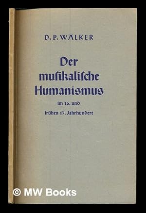 Seller image for Der musikalische Humanismus im 16. und frhen 17. Jahrhundert for sale by MW Books Ltd.