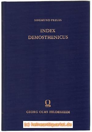 Index Demosthenicus. Composuit Siegmundus Preuss.