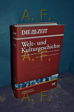 Bild des Verkufers fr Frhe Neuzeit und Altamerika (Die Zeit, Welt- und Kulturgeschichte 08) zum Verkauf von Antiquarische Fundgrube e.U.