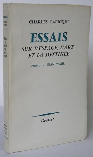 Essais sur l`Espace, l`Art et la Destinée Préface de Jean Wahl