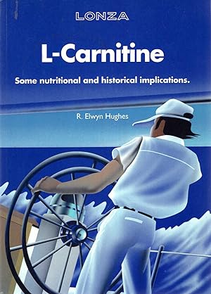 Seller image for L-Carnitine some nutritional and historical implications for sale by Pendleburys - the bookshop in the hills
