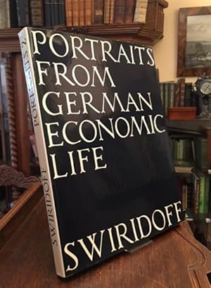 Portraits from German Economic Life. Preface by Ernst Schneider.