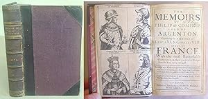 The Memoirs Of Philip De Comines, Lord Of Argenton, Containing The History Of Lewis XI & Charles ...