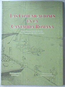 Seller image for Comunicaciones en la Cantabria romana for sale by Almacen de los Libros Olvidados