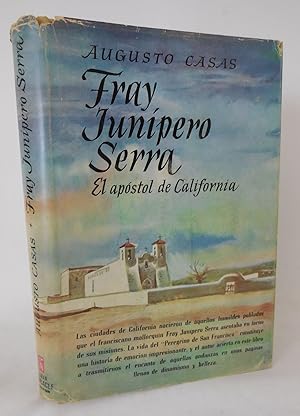 Imagen del vendedor de Fray Junipero Serra El apostolde California a la venta por Pacific Coast Books, ABAA,ILAB