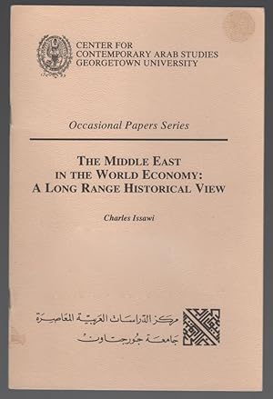 Occasional Papers Series: The Middle East in the World Economy: A Long Range Historical View